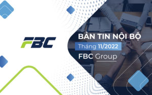 Bản tin nội bộ tháng 11 năm 2022 - FBC Group