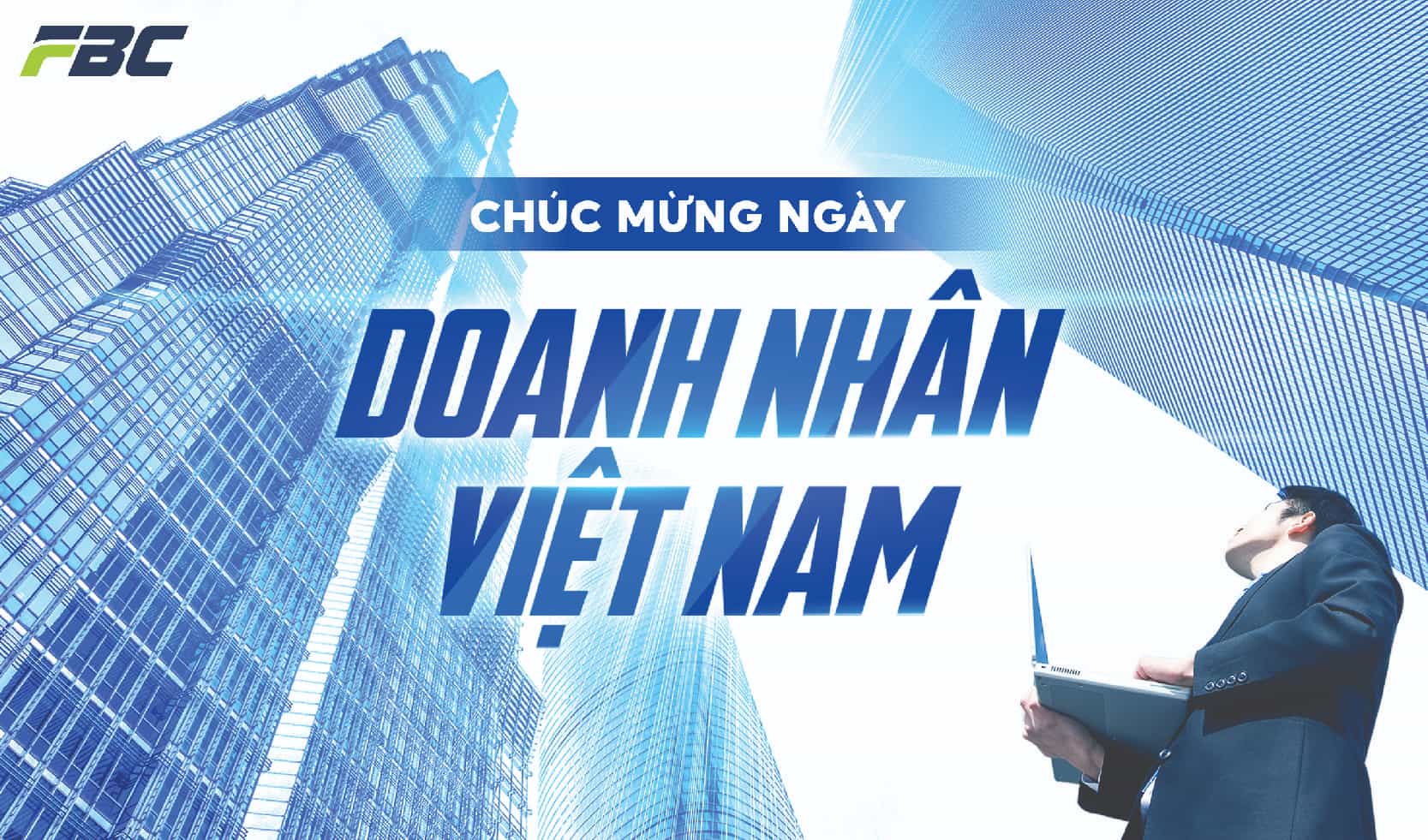 Chúc mừng ngày Doanh nhân Việt Nam 13/10